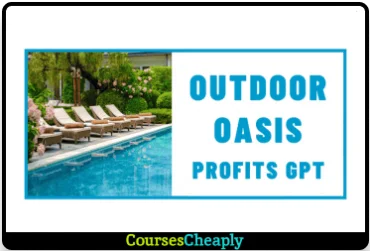 Outdoor Oasis Profits GPT + OTOs