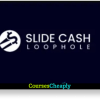 Slide Cash Loophole + OTOs