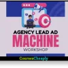 The Agency Lead Ad Machine Workshop by Ben Adkins