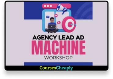 The Agency Lead Ad Machine Workshop by Ben Adkins