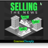 Selling the News Advanced By Ben Adkins