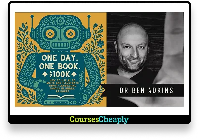 One Day. One Book. $100k by Ben Adkins